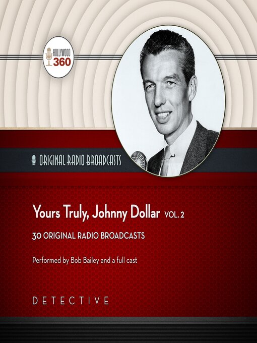 Title details for Yours Truly, Johnny Dollar, Volume 2 by Hollywood 360 - Available